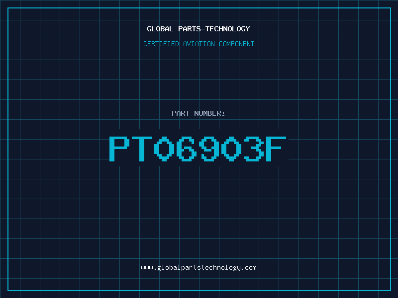 Aviation Part PT06903F