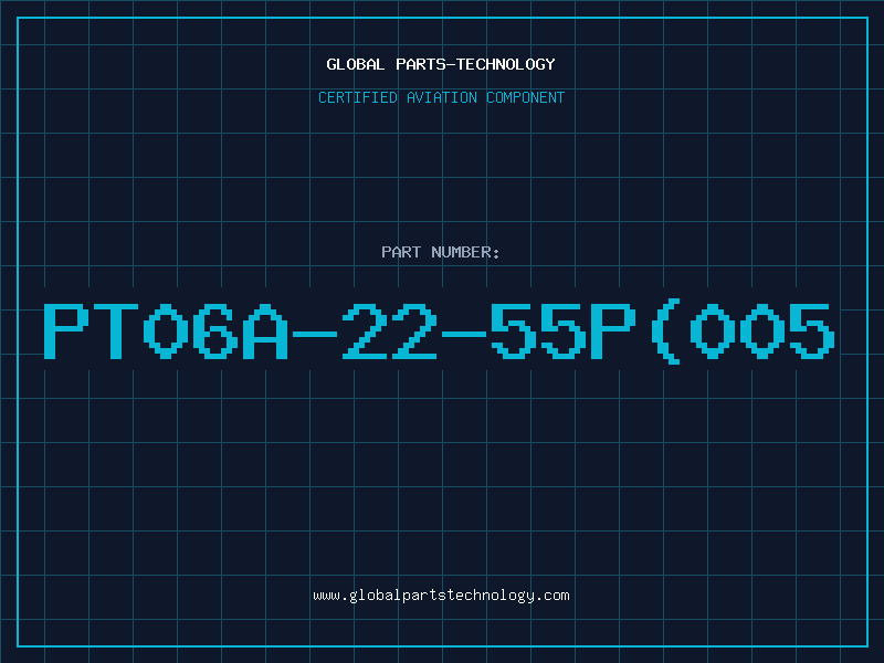 Aviation Part PT06A-22-55P(005