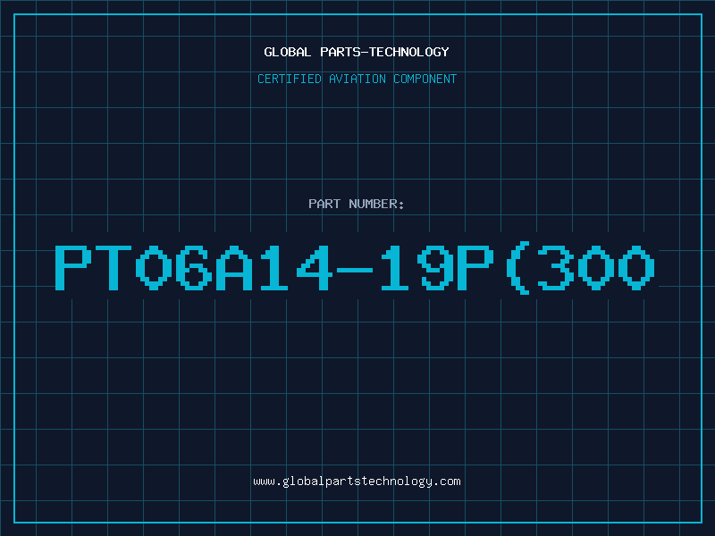 Aviation Part PT06A14-19P(300
