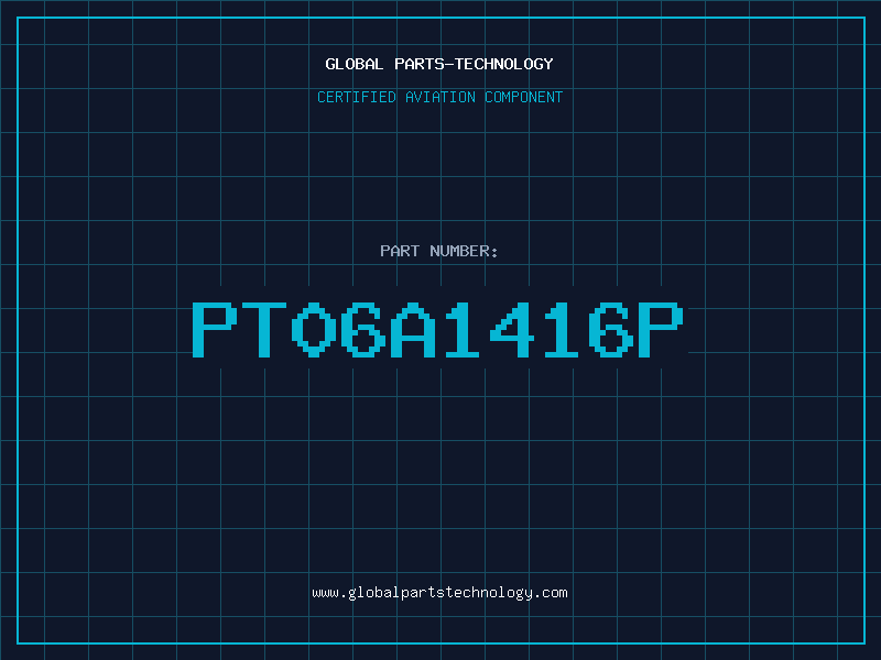 Aviation Part PT06A1416P