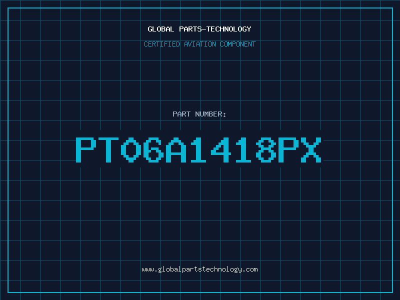 Aviation Part PT06A1418PX