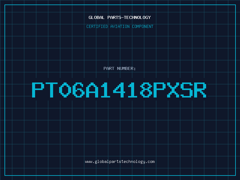 Aviation Part PT06A1418PXSR