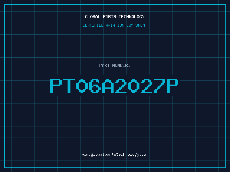 Aviation Part PT06A2027P