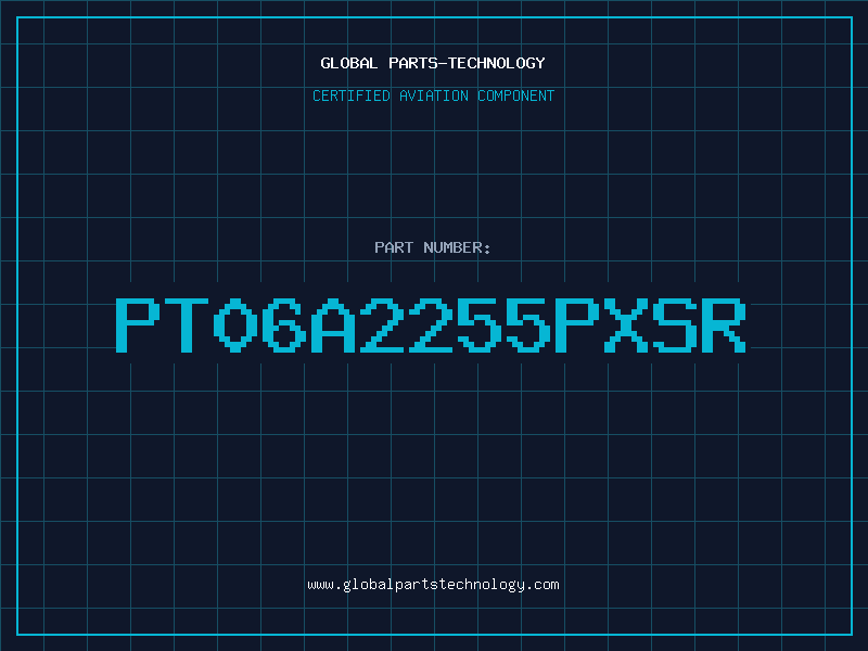 Aviation Part PT06A2255PXSR