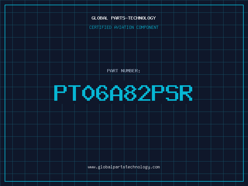 Aviation Part PT06A82PSR