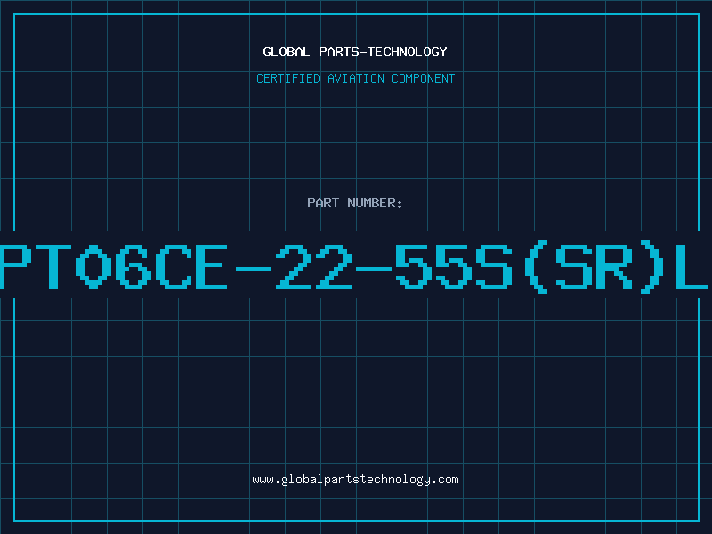 Aviation Part PT06CE-22-55S(SR)L
