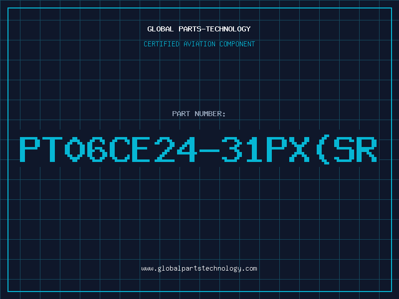 Aviation Part PT06CE24-31PX(SR