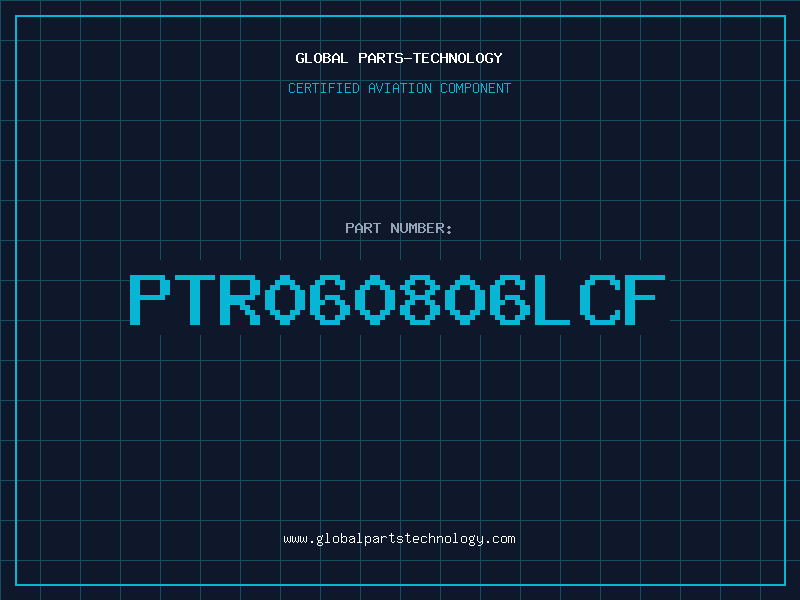 Aviation Part PTR060806LCF