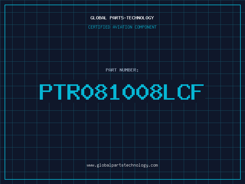 Aviation Part PTR081008LCF