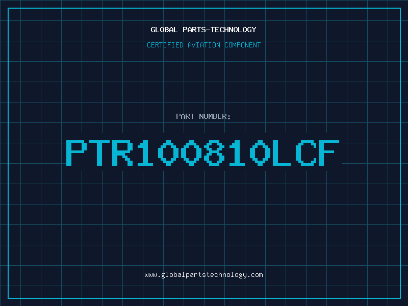 Aviation Part PTR100810LCF