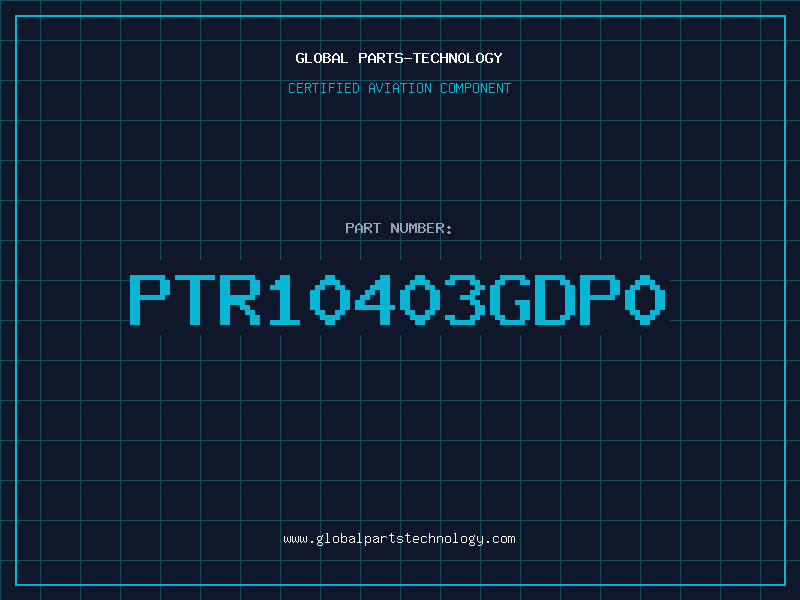 Aviation Part PTR10403GDP0