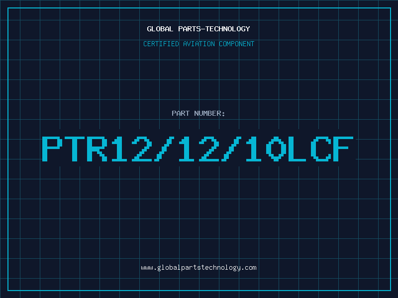 Aviation Part PTR12/12/10LCF