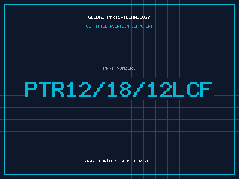 Aviation Part PTR12/18/12LCF