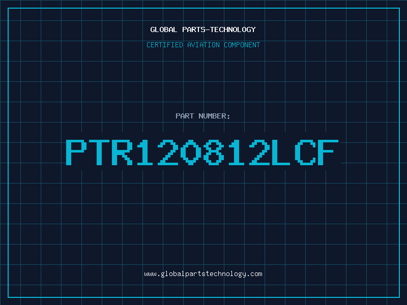 Aviation Part PTR120812LCF
