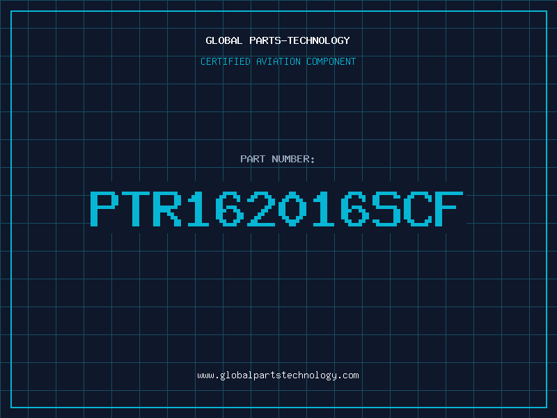Aviation Part PTR162016SCF