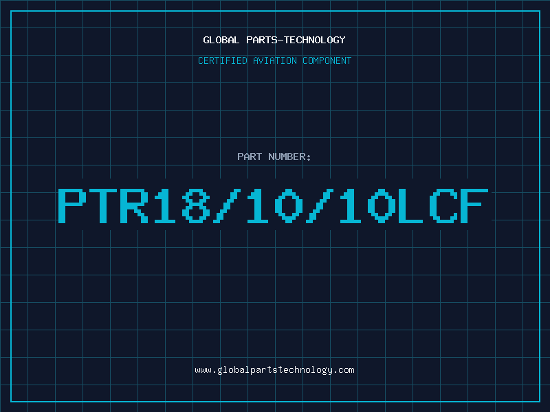 Aviation Part PTR18/10/10LCF