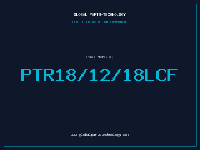 Aviation Part PTR18/12/18LCF