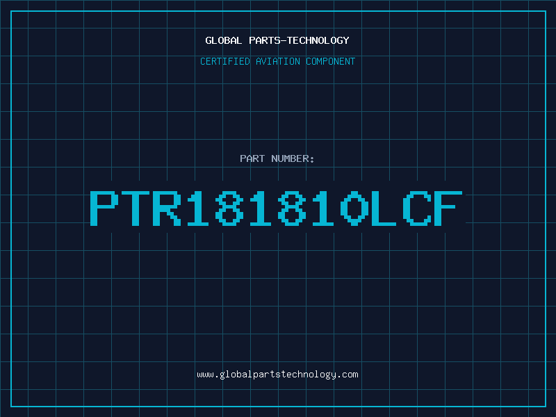 Aviation Part PTR181810LCF