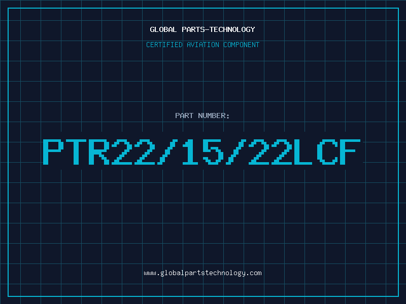 Aviation Part PTR22/15/22LCF