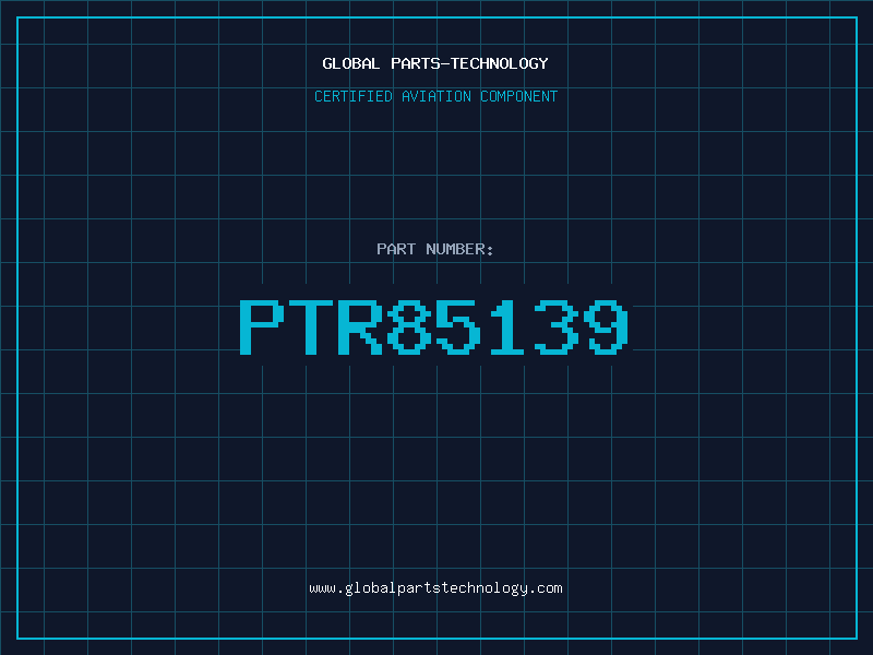 Aviation Part PTR85139