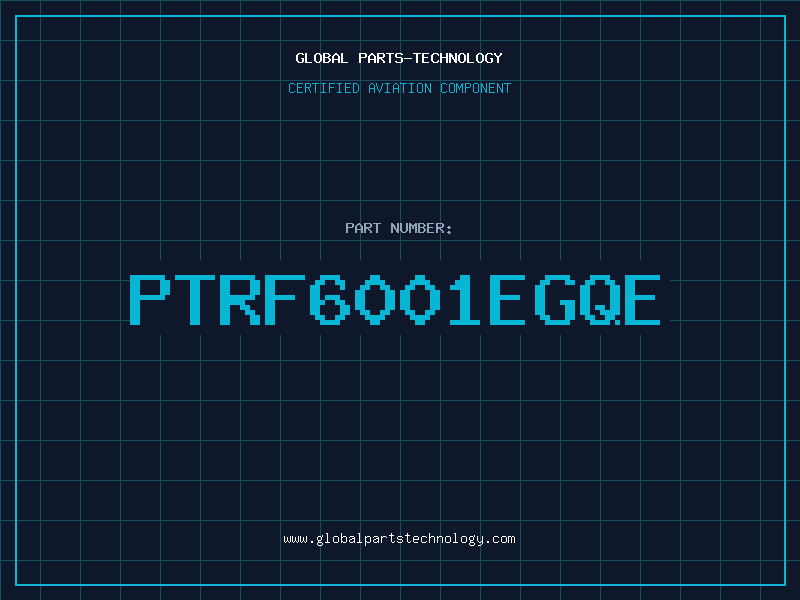 Aviation Part PTRF6001EGQE