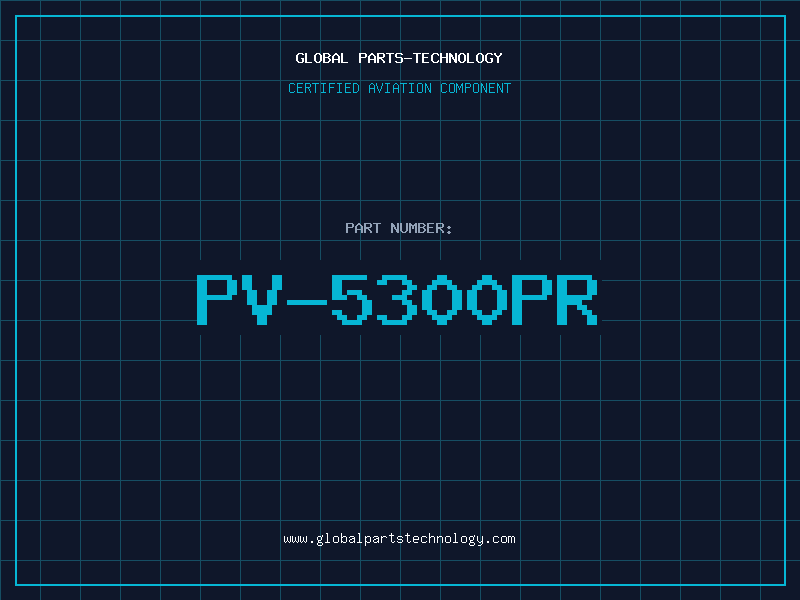 Aviation Part PV-5300PR