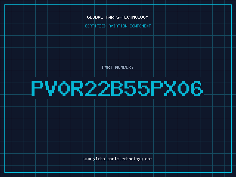 Aviation Part PV0R22B55PX06