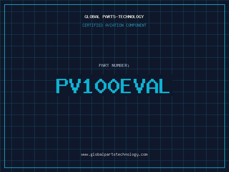 Aviation Part PV100EVAL