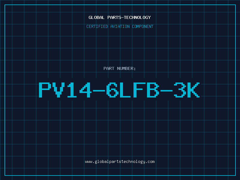 Aviation Part PV14-6LFB-3K