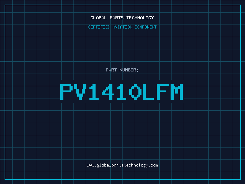 Aviation Part PV1410LFM