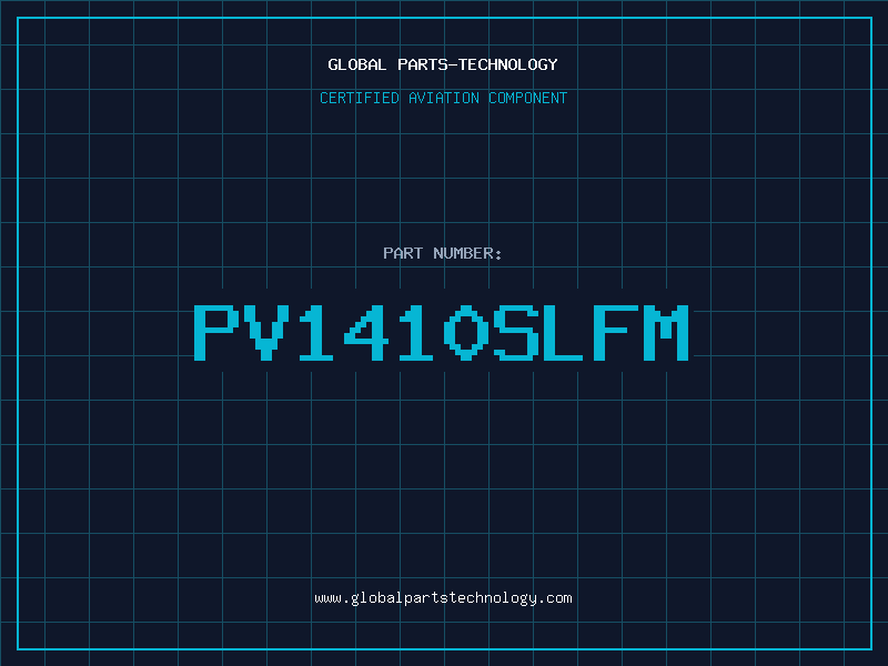 Aviation Part PV1410SLFM