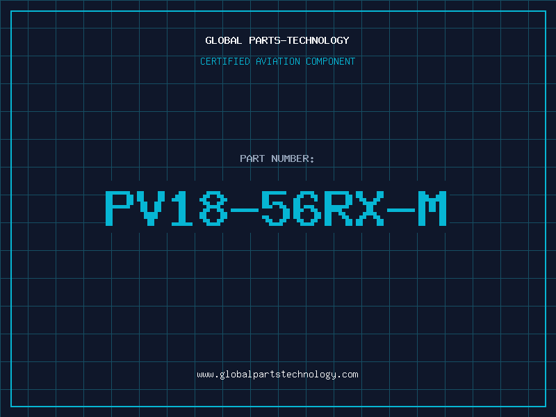 Aviation Part PV18-56RX-M