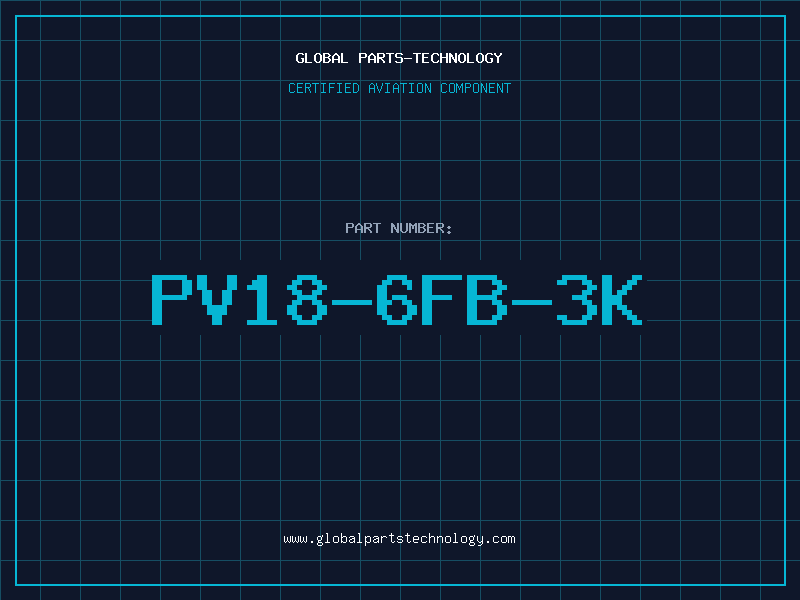 Aviation Part PV18-6FB-3K