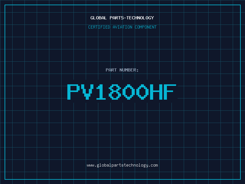Aviation Part PV1800HF