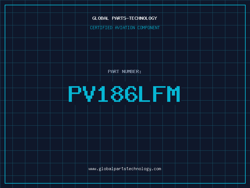 Aviation Part PV186LFM
