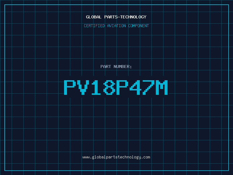 Aviation Part PV18P47M