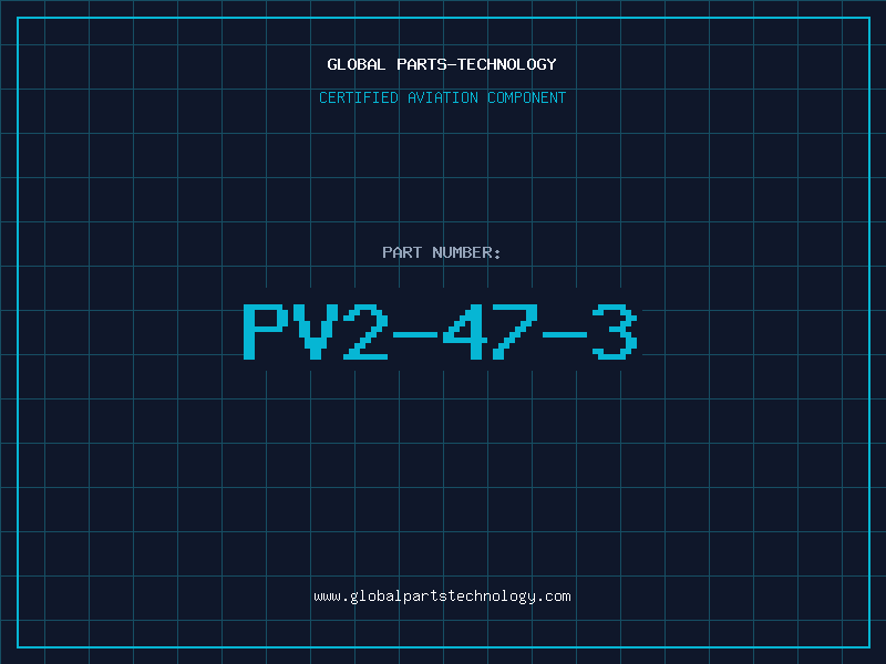 Aviation Part PV2-47-3