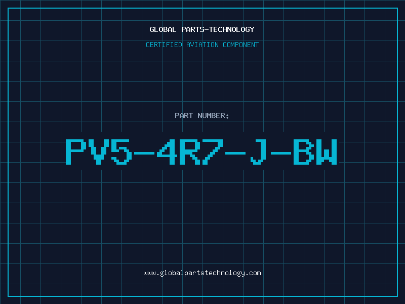 Aviation Part PV5-4R7-J-BW