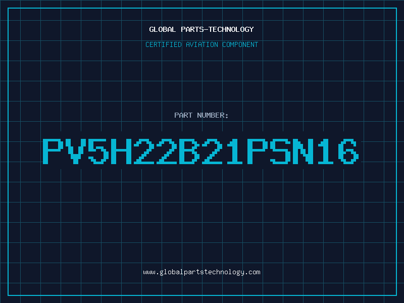 Aviation Part PV5H22B21PSN16