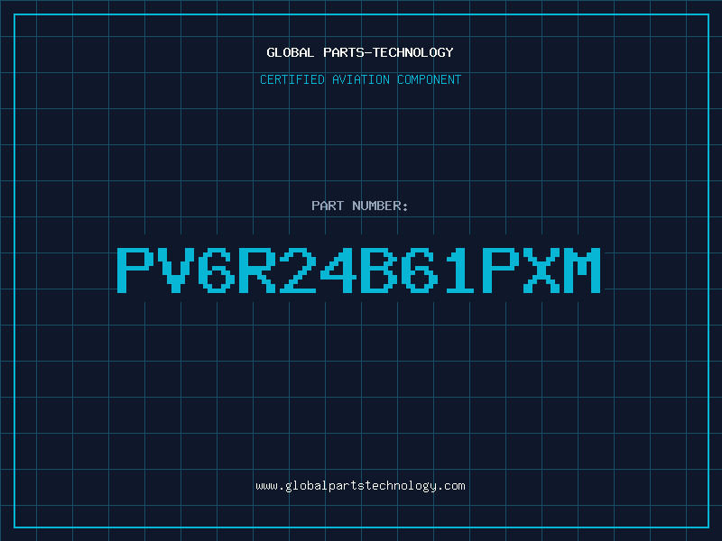 Aviation Part PV6R24B61PXM
