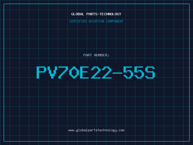 Aviation Part PV70E22-55S