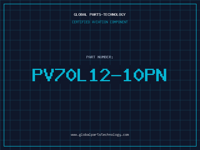 Aviation Part PV70L12-10PN