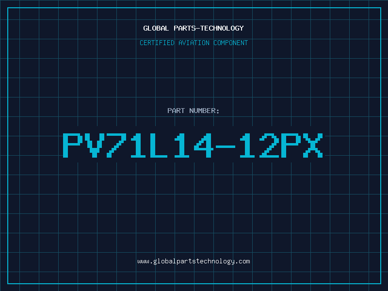 Aviation Part PV71L14-12PX