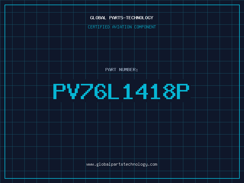 Aviation Part PV76L1418P