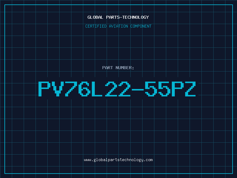 Aviation Part PV76L22-55PZ