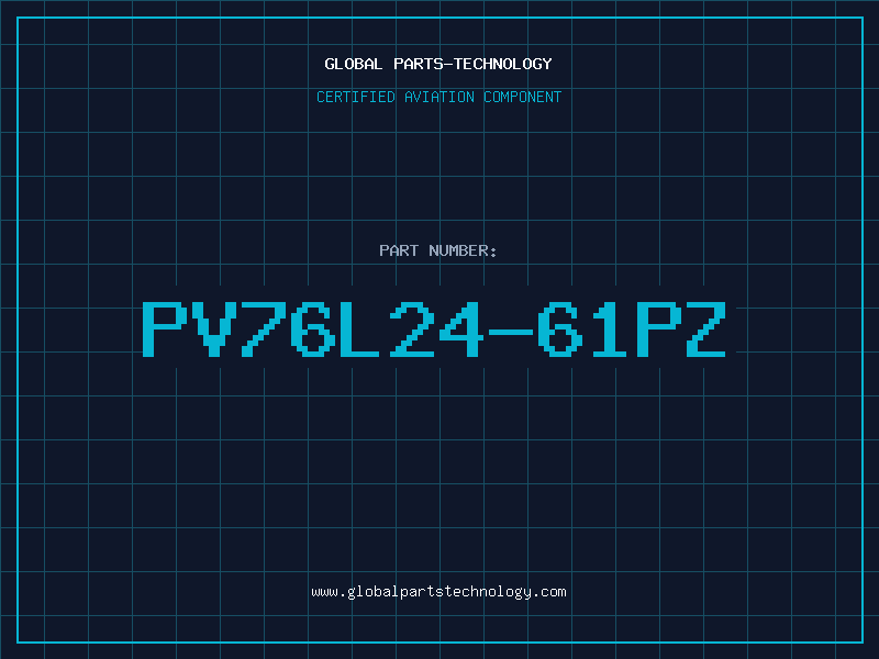 Aviation Part PV76L24-61PZ
