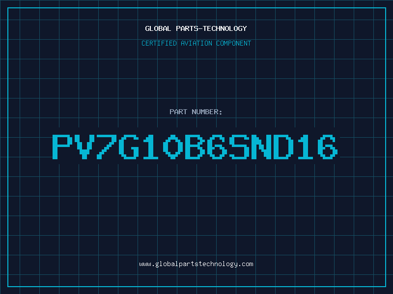 Aviation Part PV7G10B6SND16