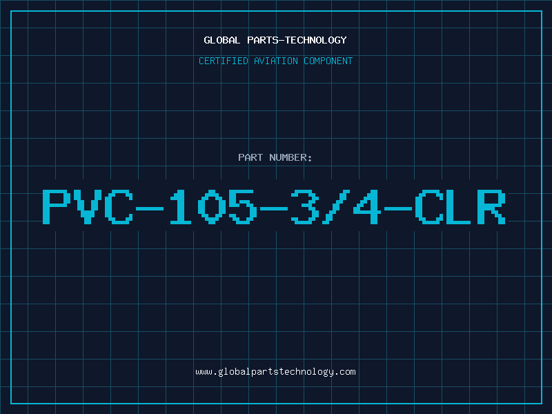 Aviation Part PVC-105-3/4-CLR