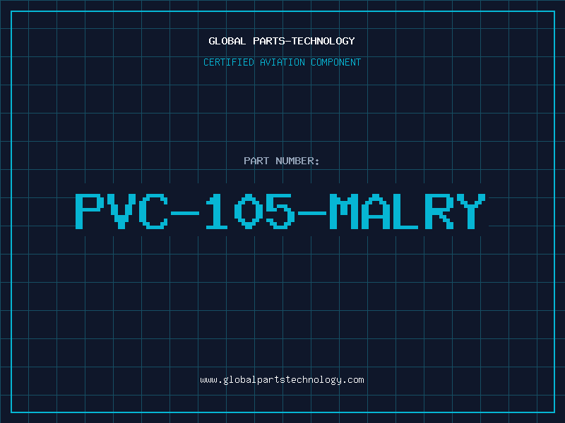 Aviation Part PVC-105-MALRY