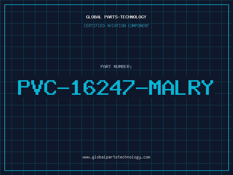 Aviation Part PVC-16247-MALRY